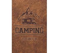 Camping Logbuch: Wohnwagen Reisetagebuch - Camper Wohnmobil Reise Logbuch: Camping Notizbuch - Tolles vorgedrucktes Logbuch - 60 Doppelseiten um seine ... | ca. DIN A5 | Geschenk für Camper