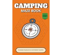 Camping Maze Book: 50 Relaxing Puzzles in 5 Unique Shapes | Easy Large Print | Fun Brain Games for All Ages | Perfect gift for Kids Adults & Seniors