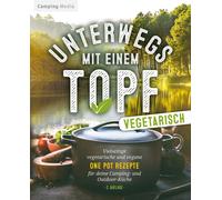 Camping Media Unterwegs mit einen Topf -vegetarisch- (Tascabile)