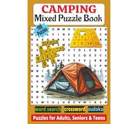 Camping Mixed Puzzle Book: For Adults and Kids, | Fun Outdoor-Themed Brain Games with Solutions | 200-Page 6×9 Activity Book, Crosswords, Word searches and Sudoku