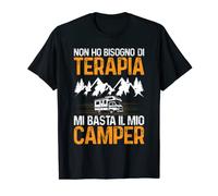 Camping Non Ho Bisogno Di Terapia Mi Basta Il Mio Camper Maglietta