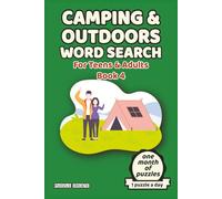 Camping & Outdoors Word Search for Teens & Adults Book 4: 30 Forest & Campfire Puzzles Made for Your Backpack