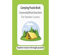 Camping Puzzle Book - Crosswords & Word Searches for Outdoor Lovers: Crossword Puzzles with Easy to Print about Camping,Nature,Outdoor and more |6*9 ... for Vacations,Holidays and Relaxation