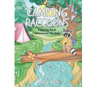 Camping Raccoons: Coloring Book Adventures for Kids