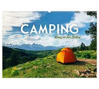Camping - Raus in die Natur. (Wandkalender 2026 DIN A2 quer), CALVENDO Monatskalender: Ein Leben in Freiheit und Unabhängigkeit.