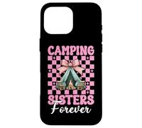 Camping Sisters Forever - Tenda da campeggio per ragazza Custodia per iPhone 16 Pro Max