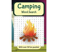 Camping Themed Word Find: A Camping, Hiking, And Outdoors Word Search Book | 6x9 inches, 110 Pages | Over 50 Puzzles for Adults, Teens, Seniors, and Older Children