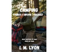 CAMPING: Things I Swore I Packed
