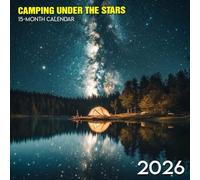 Camping Under the Stars 2026 Calendar: A peaceful journey through open skies and quiet firesides