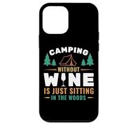 Camping Without Wine Is Just Sitting In The Woods Camping Custodia per iPhone 12 mini