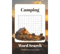 Camping Word Search: 70+ Outdoor Puzzles Featuring Camping Gear, Wildlife, Hiking, Campfires, Outdoor Adventures & More | A Fun Gift for Campers, Hikers & Nature Lovers