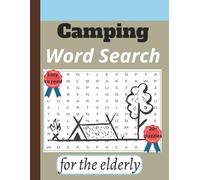 Camping Word Search for Seniors: Large Print Puzzle Book: Relaxing Outdoor-Themed Word Finds for Adults and Elderly | 20+ Easy-to-Read Puzzles with Big Letters and Simple Words