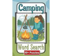 Camping Word Search Puzzle Book: Captivating Camping Word Search Puzzle Adventure for Teens and Adults | 6 x 9 inches | 110 Pages | 50 Plus Puzzles | Gift for teens and adults