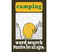 Camping Word Search Puzzle Book: Easy-to-read word searches on camping, hiking, and the outdoors. (6 x 9 inches, 110 pages) Over 50 puzzles, perfect for vacations and holidays.