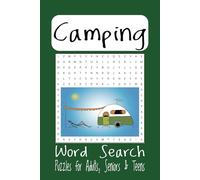 Camping Word Search Puzzle Book: Explore, Learn, and Have Fun Camping and Adventures in the Great Outdoors with Challenging Word Puzzles [6x9 inches, ... holidays, free time and brain stimulation..