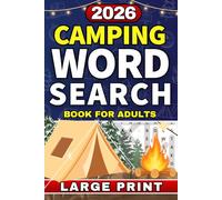 Camping Word Search Puzzle Book for Adults: Large Print Puzzles for Camping Lovers, Outdoor Enthusiasts, Nature Fans & Adventure Seekers