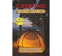 CAMPING WORD SEARCH PUZZLE BOOK: Large Print | Step into the peaceful world of the great outdoors | designed for nature lovers, adventurers and more | 50+ Puzzles | Solutions Included