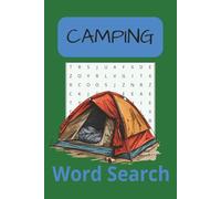 Camping Word Search Puzzle Book: Word search book with easy to read print about camping, hiking, outdoors, 6x9 inches, 110 pages, Gift for vacations, holidays 50 + Puzzles