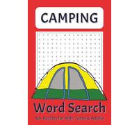 Camping Word Search Puzzle Book: Word Searches with Easy to Read Print about Camping, Exploring, Travelling [6x9 inches, 110 pages] 50+ Puzzles ... ... Puzzles for All Camping Enthusiasts
