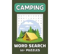Camping Word Search Puzzle Book: Word Searches with Easy to Read Print about Camping, Hiking, Outdoors and More | 6x9 inches, 110 pages | 50+ Puzzles.. Gift for Holidays, Vacations and Fun Times