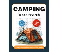 Camping word search Puzzle book: Word Searches with Easy to Read Print about Camping, Nature, the great outdoors and more...: For Adults, seniors, teens