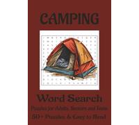 Camping Word Search Puzzle Book: Word Searches With Easy to Read Print about Camping, Wilderness, Outdoor Activities 6X9, 110 Pages, 50+Puzzles... Gift for vacation, Holidays and free times