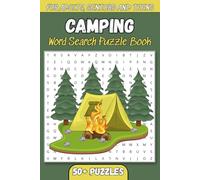 Camping Word Search Puzzle Book: Word Searches with Easy to Read Print about Hiking, Camp Side Life, Forest Wildlife and More. 6x9 inches, 110 pages, ... … Gift for Vacations, Holidays and Free Times