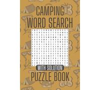 Camping Word Search Puzzle Books for Adults: With Easy to Read Print About Outdoor, Nature, Wildlife and more | 6X9 Inches, 112 Pages | 50+ Puzzles... Gifts For Vacations, Holidays and Relaxations