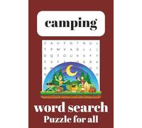 Camping word search puzzle for all: with easy to read print about camping, hiking, travel, and more | 6x9 |110 page | 50+ puzzles | gift for vacations, holiday and more