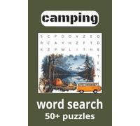 Camping word search puzzles book: Word searches with easy-to-read print about camping, outdoor adventures, wildlife, campfire fun and ... gift for vacations, holidays and free time
