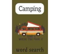 Camping word search: word search with easy-to-read print about camping, outdoor themed and more| 6X9 Inches, 110 pages|