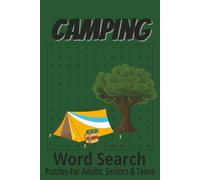 Camping Word Search: Word Searches with Easy to Read Print about Camping, Out Door, Camp Fires and More | 6x9 inches, 110 pages | 50+ Puzzles ... Gift for Vacations, Holidays and Free Times.