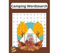 Camping Wordsearch: Over 50 Outdoor-Themed Puzzles | Easy-to-Read 6 x 9 Format | Find Words Hidden Up, Down, Forward, Backward, and Diagonally | ... Fun for Relaxing Brain Entertainment