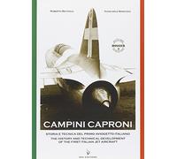 Campini Caproni. Storia e tecnica del primo aviogetto italiano-The history...