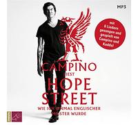 Campino - Hope Street: Wie ich einmal englischer Meister wurde