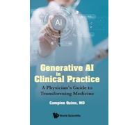 Campion Quinn Generative Ai In Clinical Practice: A Physician (Copertina rigida)