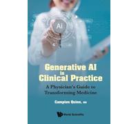 Campion Quinn Generative Ai In Clinical Practice: A Physician's Guid (Tascabile)