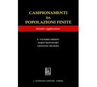 Campionamenti da popolazioni finite. Metodi e applicazioni