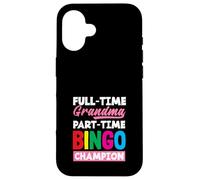 Campione di bingo part-time della nonna a tempo pieno Custodia per iPhone 16