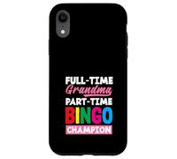 Campione di bingo part-time della nonna a tempo pieno Custodia per iPhone XR