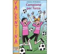 Campione per forza