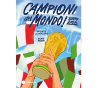 Campioni del mondo! Ediz. a colori