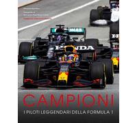 Campioni. I piloti leggendari della Formula 1. Ediz. a colori - Hamilton Maurice