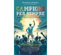 Campioni per sempre. Terzo scudetto, leggende del Napoli allo specchio