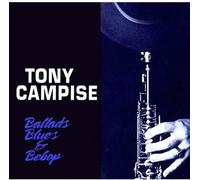 Campise Tony - Ballads Blues & Bebop