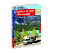 Campmobil Guide West-Kanada - VISTA POINT Reiseführer Reisen Tag für Tag: Die