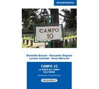Campo 10. La verità sul campo dell'onore