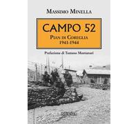 Campo 52. Pian di Coreglia 1941-1944