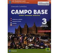 Campo base. Ediz. 360°. Con Atlante. Con Imparafacile. Con Uno sguardo sul presente. Con Passaporto delle competenze. Per la Scuola media. Con ebook. Con espansione online (Vol. 3)