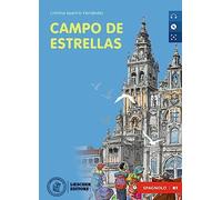 Campo de estrellas. Le narrative graduate in spagnolo. B1. Con CD-Audio
